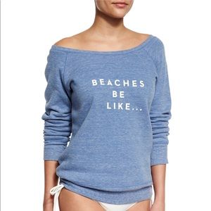 Milly Beaches Be Like Sweatshirt
